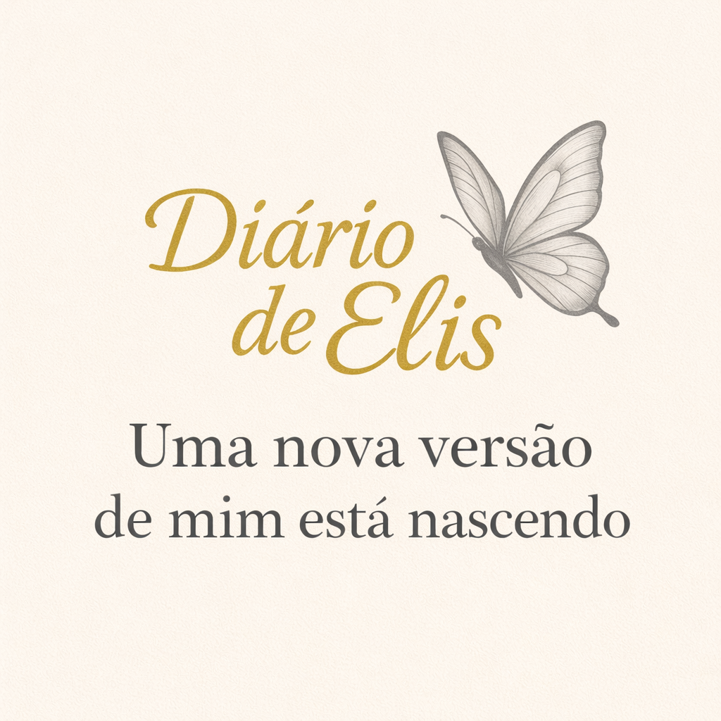 Uma nova versão de mim está&nbsp;nascendo✨